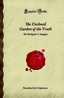 The Enclosed Garden of the Truth - Forgotten Books